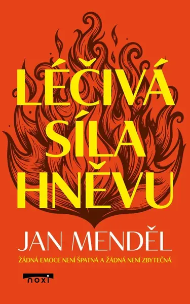 Léčivá síla hněvu - Jan Menděl