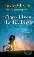Two Lives of Lydia Bird (A Novel) - Josie Silver