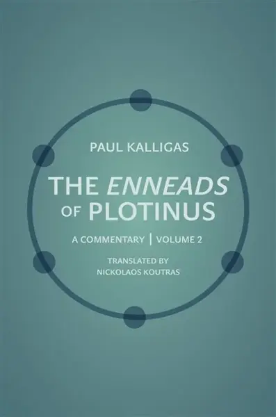 The Enneads of Plotinus - Paul Kalligas