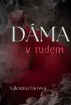 Dáma v rudém - Valentina Vávrová - e-kniha