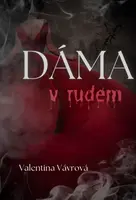 Dáma v rudém - Valentina Vávrová - e-kniha