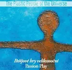 The Plastic People of the Universe - Pašijové hry velikonoční (Vinyl LP)