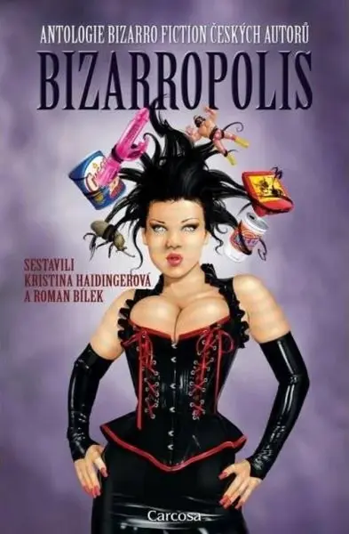 Bizarropolis (Defekt) - Kristina Haidingerová, Roman Bílek