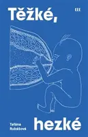 Těžké, hezké - Taťána Rubášová, Lívia Suchá