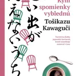 Kým spomienky vyblednú - Tošikazu Kawaguči - e-kniha