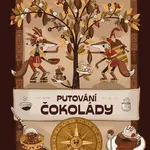 Putování čokolády - Oleksandra Orlova, Oleksandra Dikaia - e-kniha