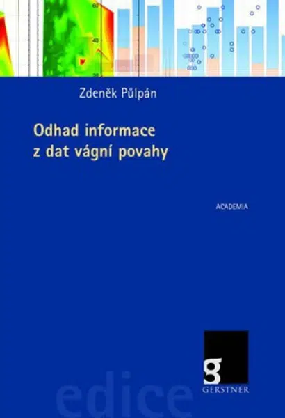 Odhad informace z dat vágní povahy - Zdeněk Půlpán