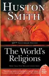 The World's Religions - Huston Smith