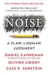 Noise - Daniel Kahneman, Cass R. Sunstein, Olivier Sibony