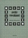 Svět tvoření - Daniel Novotný