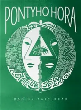 Pontyho hora - Daniel Pastirčák