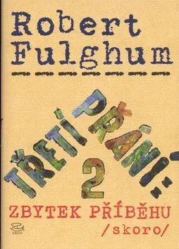 Třetí přání 2: zbytek příběhu (skoro) - Robert Fulghum, Margaret Allen Doughertyová