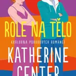 Role na tělo - Katherine Center