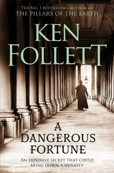 A Dangerous Fortune - Ken Follett