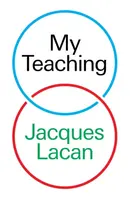 My Teaching - Lacan Jacques