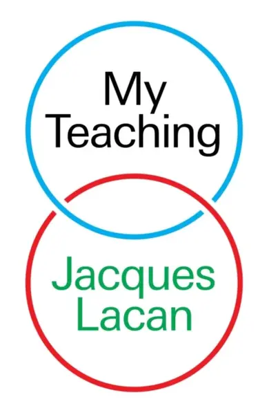 My Teaching - Lacan Jacques