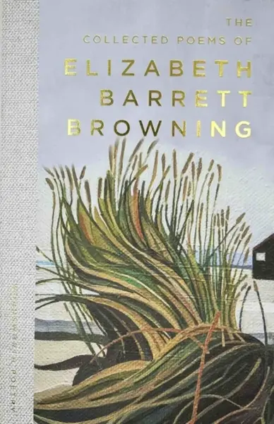 The Collected Poems of Elizabeth Barrett Browning - Elizabeth Barrett-Browningová
