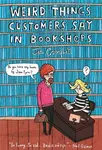 Weird Things Customers Say in Bookshops - Campbell Jen