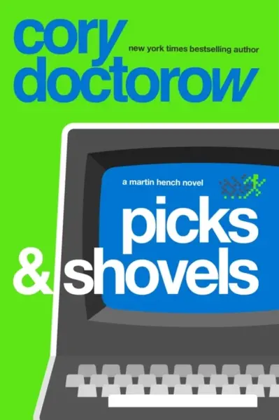 Picks and Shovels - Doctorow Cory