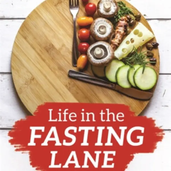 Life in the Fasting Lane - Dr Jason Fung, Megan Ramos, Eve Mayer