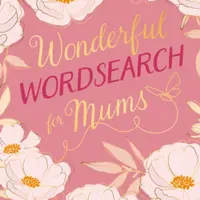 Wonderful Wordsearch for Mums - Eric Saunders