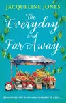 The Everyday and Far Away - Jacqueline Jones