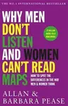 Why Men Don´t Listen  Women Can´t Read Maps : How to spot the differences in the way men  women think - Allan Pease, Barbara Peaseová
