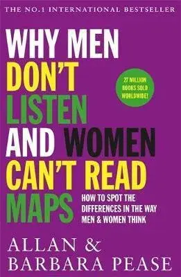 Why Men Don´t Listen  Women Can´t Read Maps : How to spot the differences in the way men  women think - Allan Pease, Barbara Peaseová