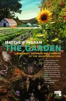 The Garden - Matthew Ingram
