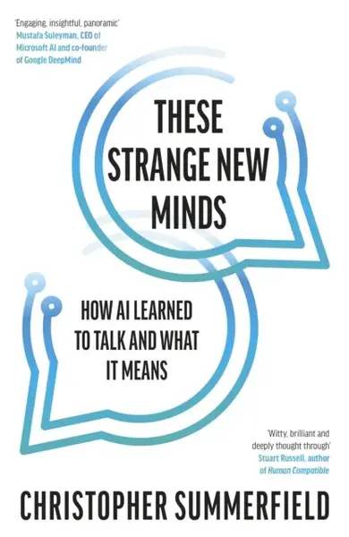 These Strange New Minds - Christopher Summerfield