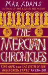 The Mercian Chronicles - Max Adams