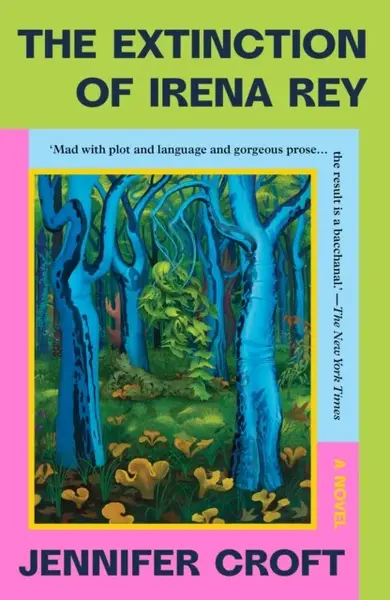 The Extinction of Irena Rey - Jennifer Croft