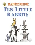Ten Little Rabbits - Maurice Sendak