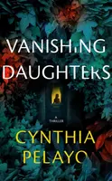 Vanishing Daughters - Cynthia Pelayo