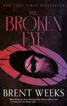 The Broken Eye - Brent Weeks