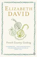 French Country Cooking - Elizabeth David
