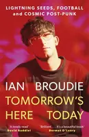 Tomorrow's Here Today - Ian Broudie