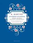 Otvírání studánek - Bohuslav Martinů
