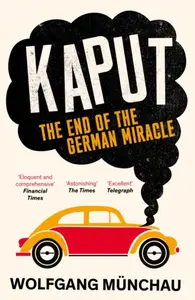 Kaput - Wolfgang Munchau
