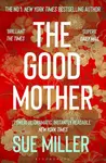 The Good Mother - Sue Miller