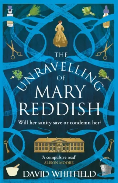 The Unravelling of Mary Reddish - David Whitfield