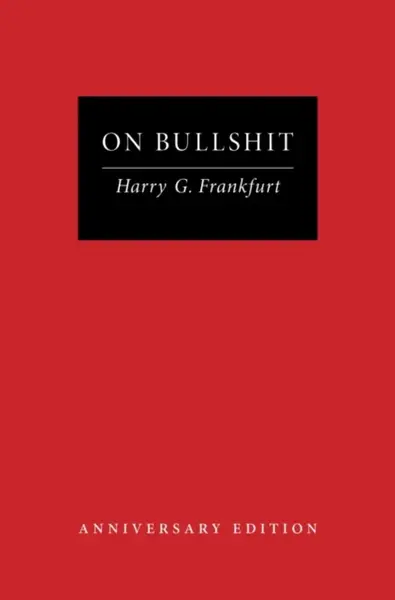 On Bullshit - Harry G. Frankfurt