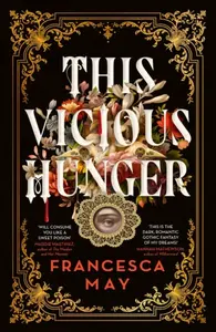 This Vicious Hunger - May Francesca