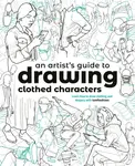 An Artist's Guide to Drawing Clothed Characters - Fox Tom