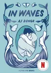 In Waves - AJ Dungo