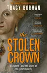The Stolen Crown - Tracy Borman
