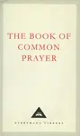 The Book Of Common Prayer - Thomas Cranmer