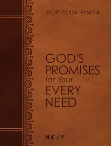 God's Promises for Your Every Need NKJV (Large Text Leathersoft) - Jack Countryman