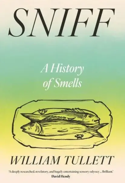 Sniff - Will Tullett