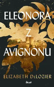 Eleonora z Avignonu (poškozené) - DeLozier Elizabeth